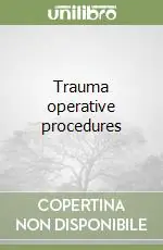 Occasione Trauma operative procedures