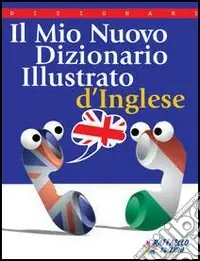 Il mio nuovo dizionario di inglese Bestseller