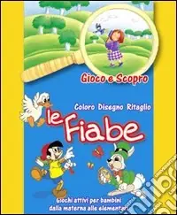 Offerta Del Giorno Le fiabe. Ediz. illustrata