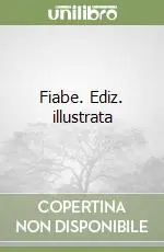 Spedito Oggi Fiabe. Ediz. illustrata