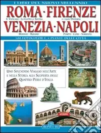 Ultime Pezzi Roma, Firenze, Venezia, Napoli