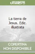 La tierra de Jesus. Ediz. illustrata Compra Oggi Stesso