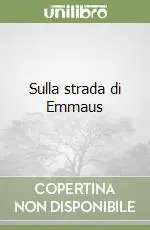 Prezzo Basso Sulla strada di Emmaus