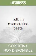 Prezzo Di Fabbrica Tutti mi chiameranno beata