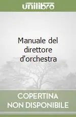 Ultima Occasione Manuale del direttore d‘orchestra