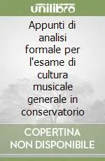 Must-Have Appunti di analisi formale per l‘esame di cultura musicale generale in conservatorio