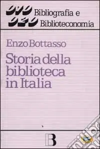 Esclusivo Storia della biblioteca in Italia