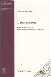 Acquista Ora L‘abate calabrese. Gioacchino da Fiore nella storia del pensiero occidentale