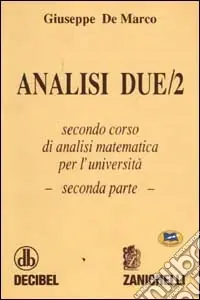 Ordina Subito Analisi 2. Secondo corso di analisi matematica per l‘università. Vol. 2