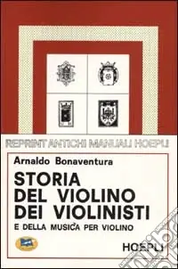 Vendita Finale Storia del violino, dei violinisti e della musica per violino