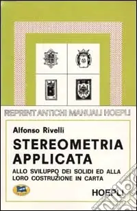 Promozione Esclusiva Stereometria applicata allo sviluppo dei solidi e alla loro costruzione in carta