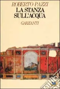 La stanza sull‘acqua Novità