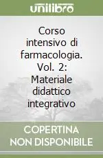 Prezzo Conveniente Corso intensivo di farmacologia. Vol. 2 Materiale didattico integrativo