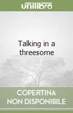 Prezzo Di Fabbrica Talking in a threesome