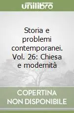 Prezzo Di Fabbrica Storia e problemi contemporanei. Vol. 26 Chiesa e modernità