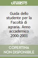Guida dello studente per la Facoltà di agraria. Anno accademico 2000-2001 Prezzo Conveniente
