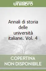 Esclusivo Annali di storia delle università italiane. Vol. 4