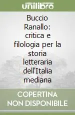 Buccio Ranallo critica e filologia per la storia letteraria dell‘Italia mediana Solo Oggi