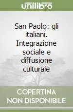 San Paolo gli italiani. Integrazione sociale e diffusione culturale Offerta Speciale