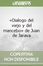«Dialogo del viejo y del mancebo» de Juan de Jarava Più Venduto
