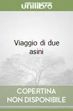 Soddisfatti O Rimborsati Viaggio di due asini