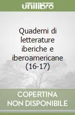 Quaderni di letterature iberiche e iberoamericane (16-17) Prezzo Basso