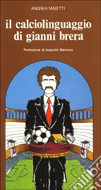 Sconto Il calciolinguaggio di Gianni Brera