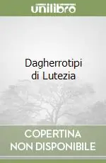 Dagherrotipi di Lutezia Ordina Subito
