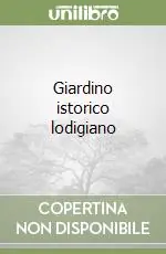 Affare Giardino istorico lodigiano