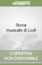 Storia musicale di Lodi Direttamente Dal Produttore