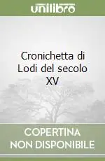 Occasione Cronichetta di Lodi del secolo XV