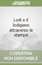 Lodi e il lodigiano attraverso le stampe Saldi