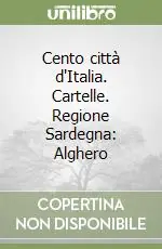 Nuova Collezione Cento città d‘Italia. Cartelle. Regione Sardegna Alghero