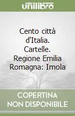 Miglior Prezzo Cento città d‘Italia. Cartelle. Regione Emilia Romagna Imola