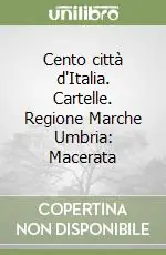 Economico Cento città d‘Italia. Cartelle. Regione Marche Umbria Macerata