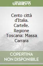 Cento città d‘Italia. Cartelle. Regione Toscana Massa Carrara Super Prezzo