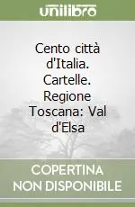 Professionale Cento città d‘Italia. Cartelle. Regione Toscana Val d‘Elsa