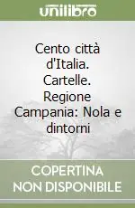 Compra Online Cento città d‘Italia. Cartelle. Regione Campania Nola e dintorni