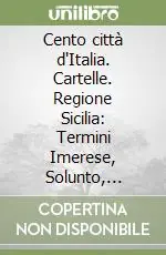 Cento città d‘Italia. Cartelle. Regione Sicilia Termini Imerese, Solunto, Castelvetrano, Selinunte Promo Stagionale