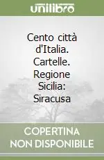 Ultima Occasione Cento città d‘Italia. Cartelle. Regione Sicilia Siracusa