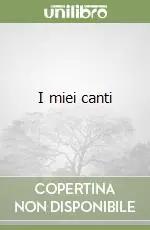 Soddisfatti O Rimborsati I miei canti
