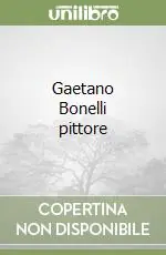 Must-Have Gaetano Bonelli pittore