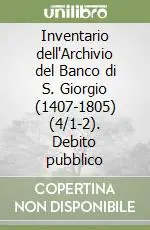 Inventario dell‘Archivio del Banco di S. Giorgio (1407-1805) (4/1-2).Debito pubblico Affare