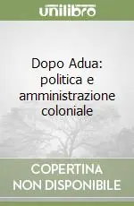 Economico Dopo Adua politica e amministrazione coloniale