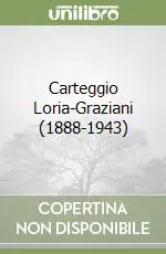 Carteggio Loria-Graziani (1888-1943) Affare