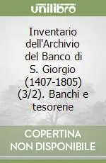 Inventario dell‘Archivio del Banco di S. Giorgio (1407-1805) (3/2).Banchi e tesorerie Sconto