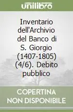 Compra Online Inventario dell‘Archivio del Banco di S. Giorgio (1407-1805) (4/6).Debito pubblico