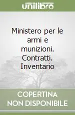 Acquista Ora Ministero per le armi e munizioni. Contratti. Inventario
