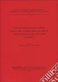 Più Venduto L‘archivio della Giunta per l‘inchiesta agraria e sulle condizioni della classe agricola in Italia (inchiesta Jacini) 1877-1885. Inventario