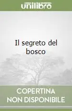 Solo Oggi Il segreto del bosco